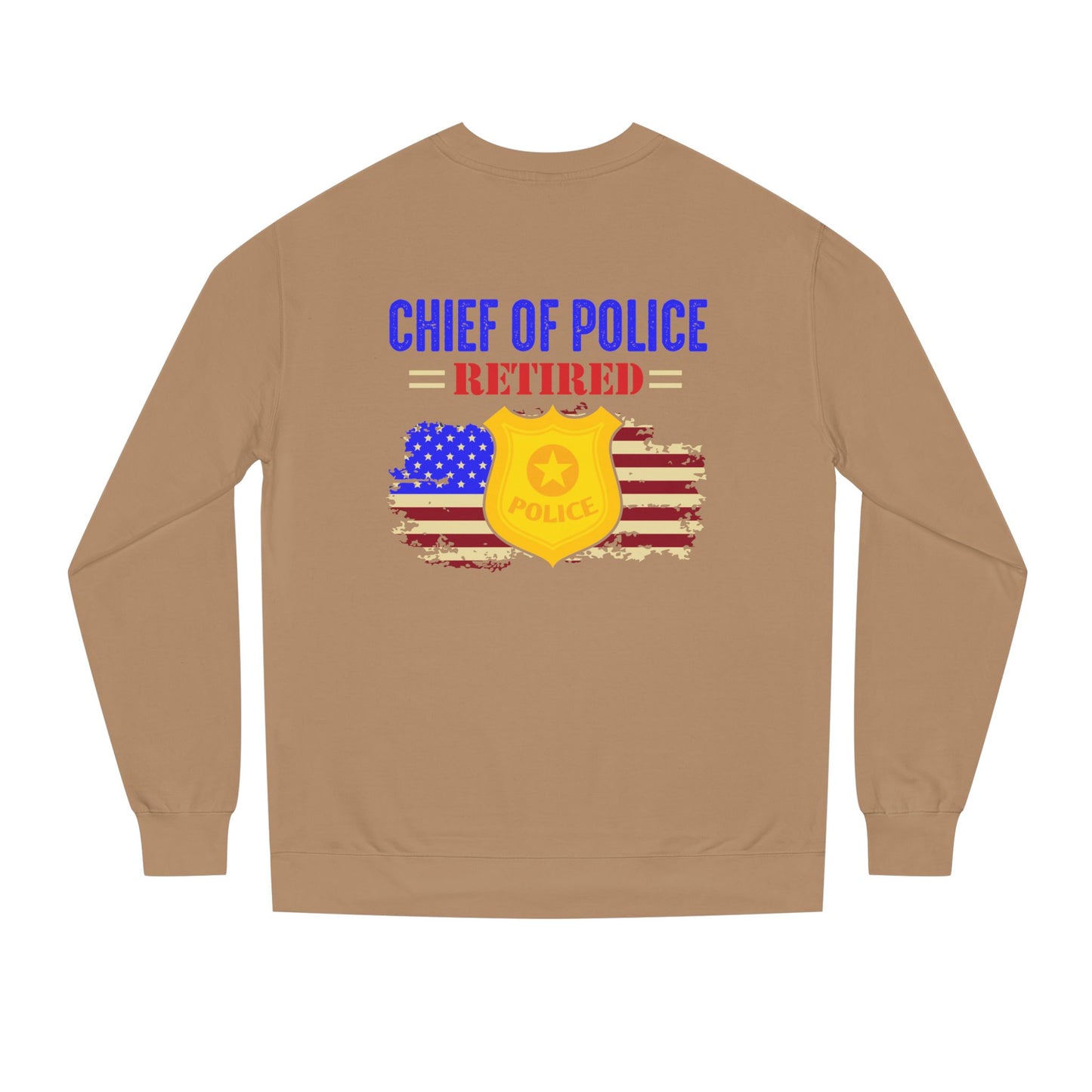 Retired Chief of Police Sweatshirt – American Flag Badge Tribute