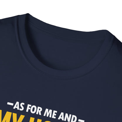 My House We Will Serve the Lord  — Joshua 24:15 T-Shirt