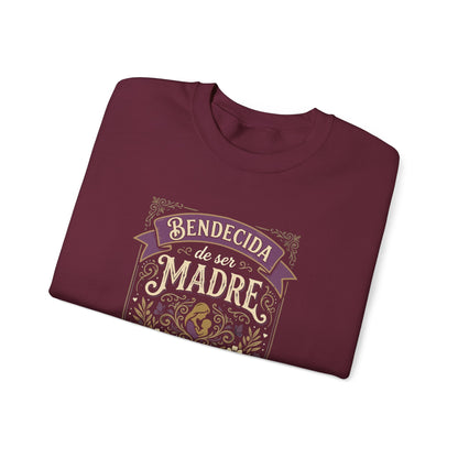Bendecida de Ser Madre  Sweatshirt