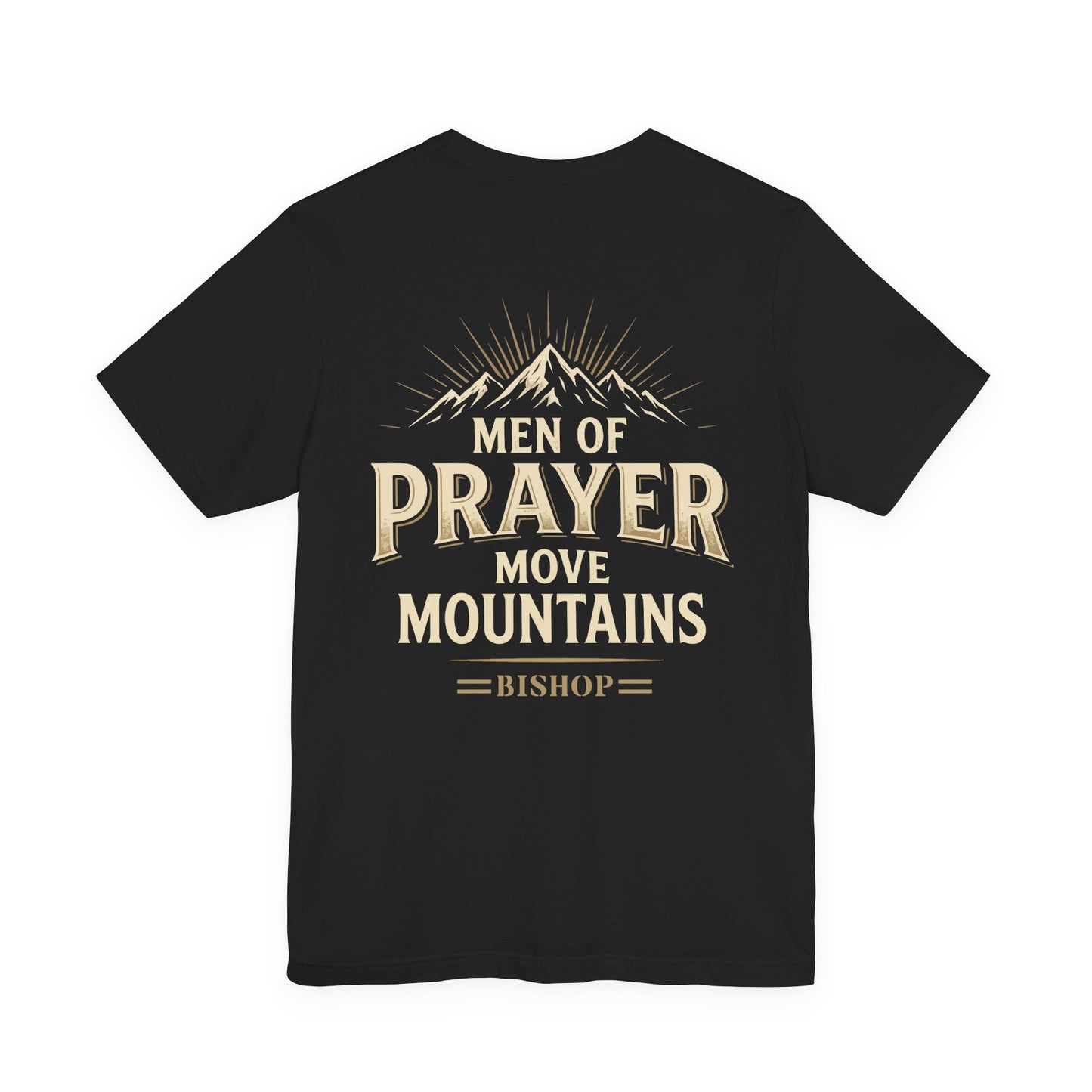 Men of Prayer Move Mountains T‑Shirt