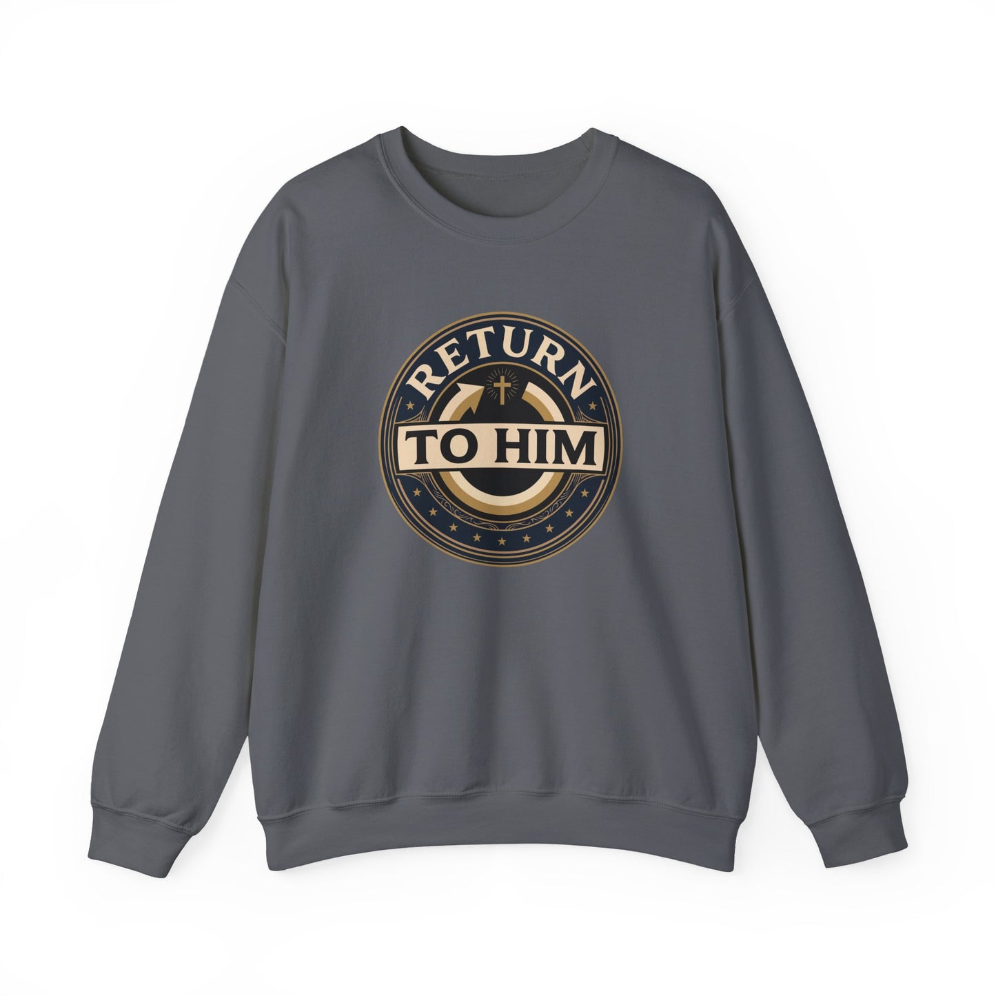 Return to Him Sweatshirt