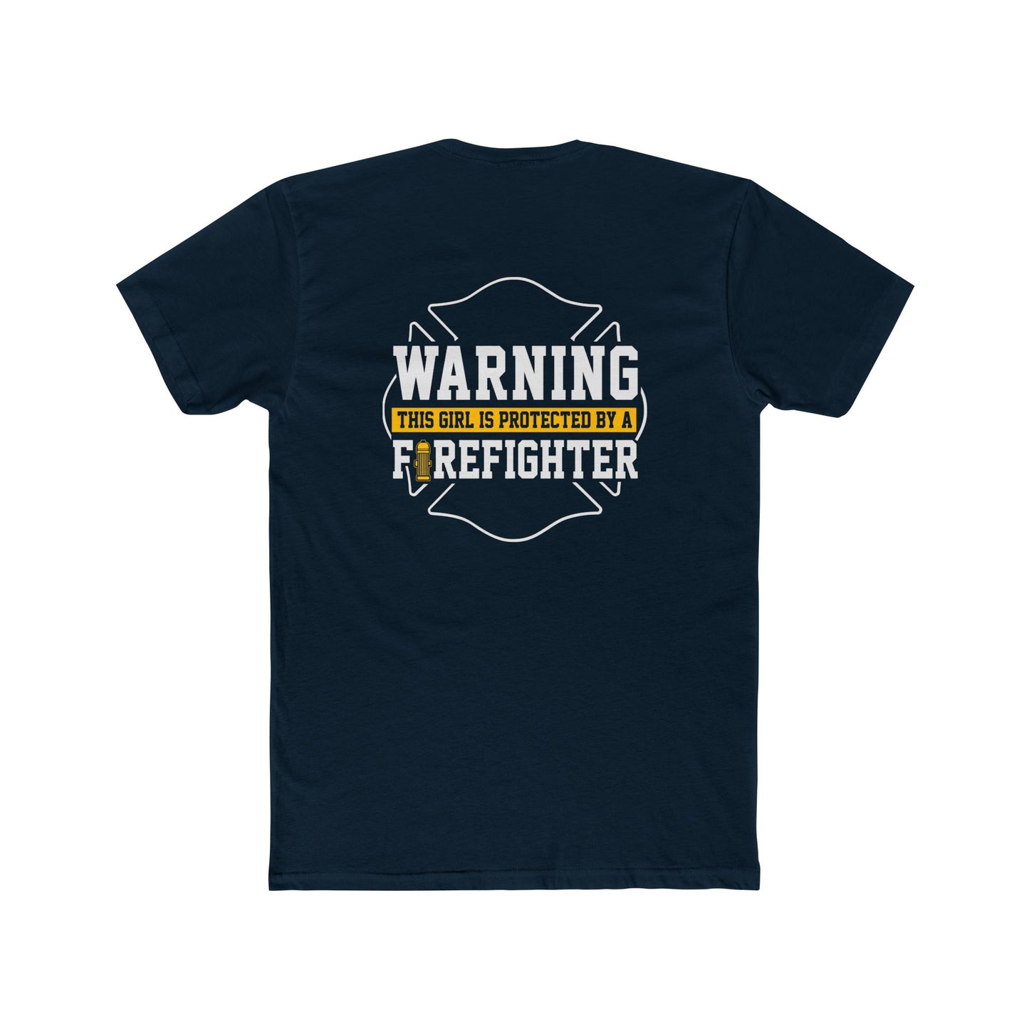 Warning This Girl Is Protected By A Firefighter T-Shirt