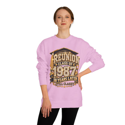 Class of 1987 Reunion Sweatshirt — 38 Years Later "Still Classy"