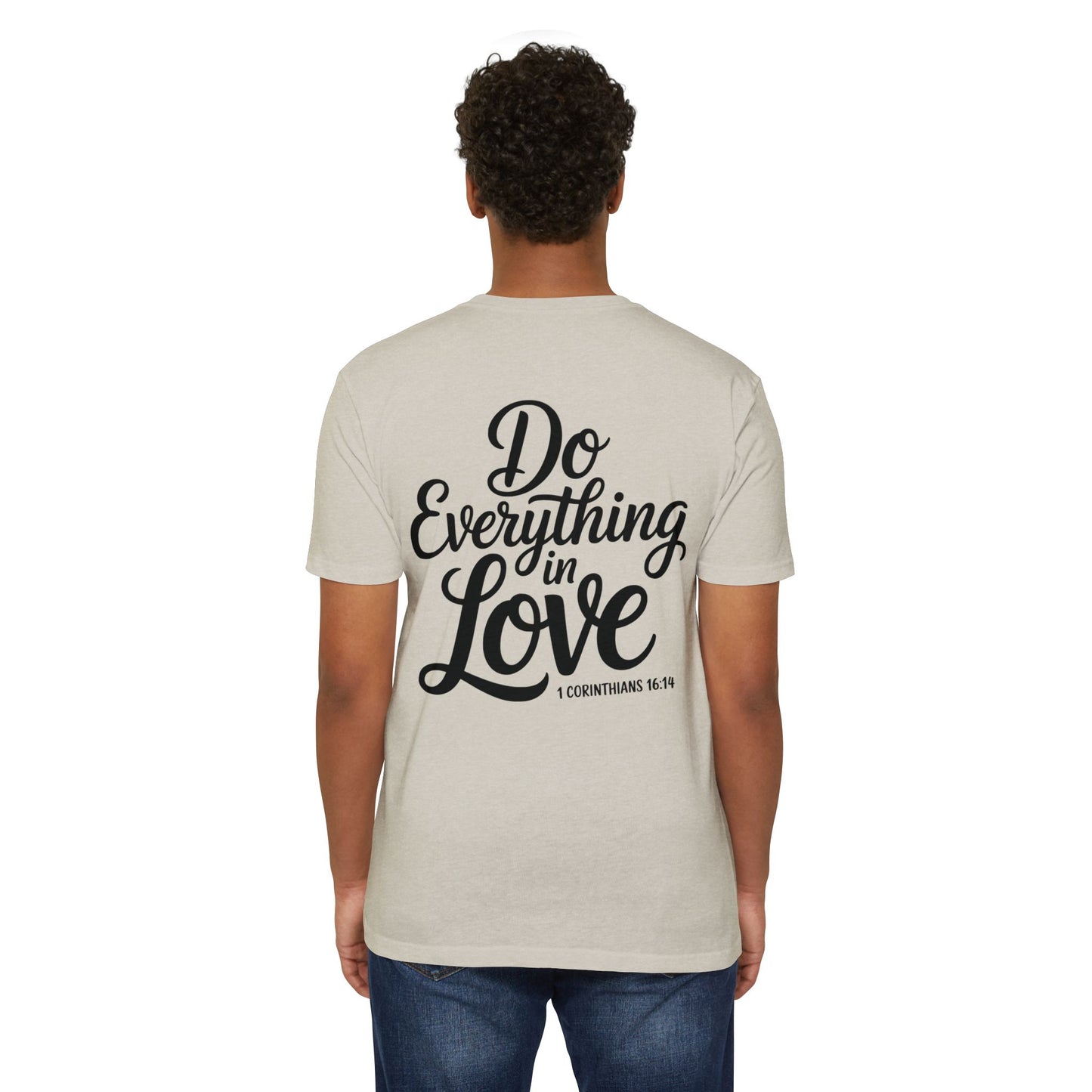 Do Everything in Love T-Shirt — Inspirational Christian Tee (1 Corinthians 16:14)