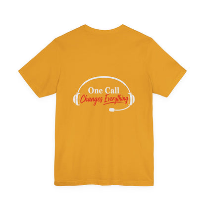One Call Changes Everything Headset Tee — Dispatcher & Emergency Responder Shirt