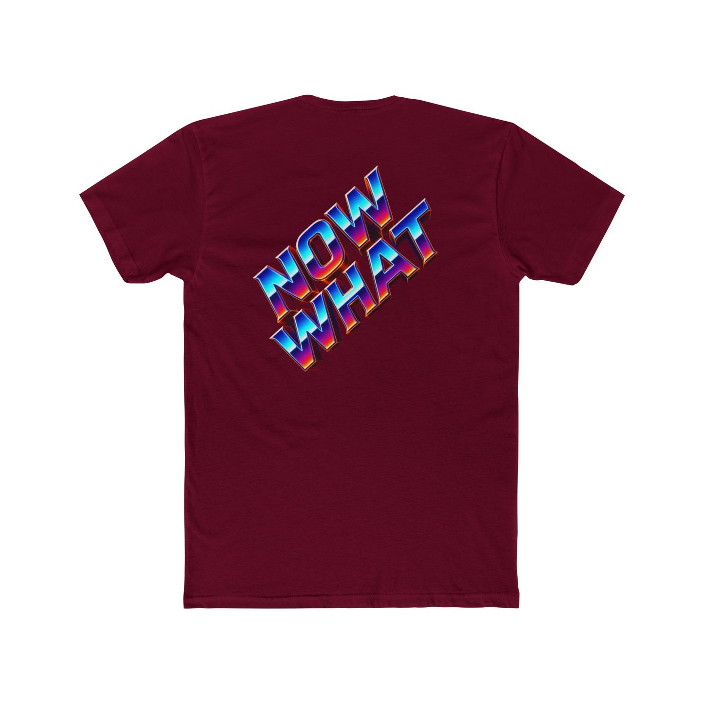 Now What T‑Shirt