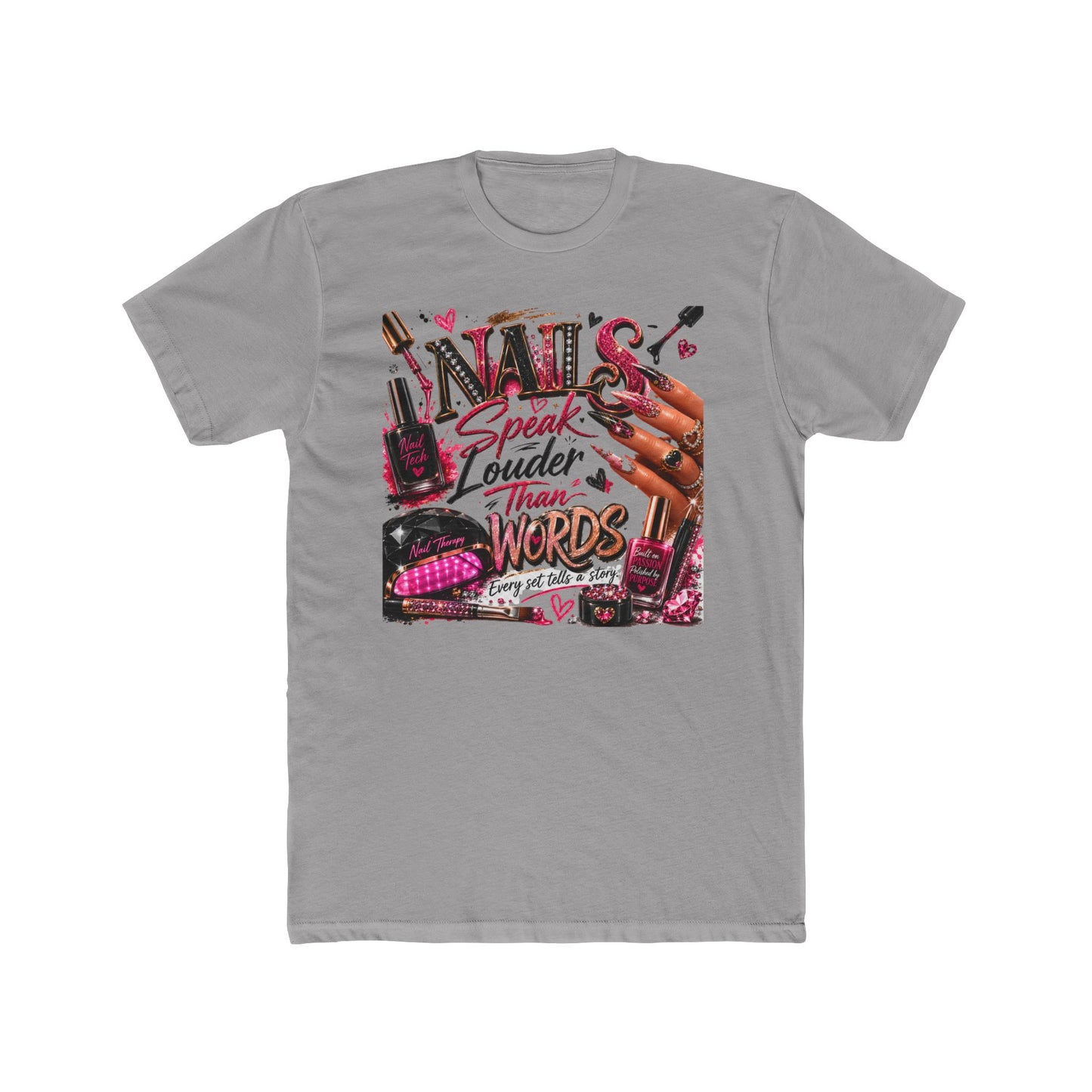 Nails Speak Louder Than Words T‑Shirt — Nail Tech Graphic Tee for Manicurists & Beauty Lovers