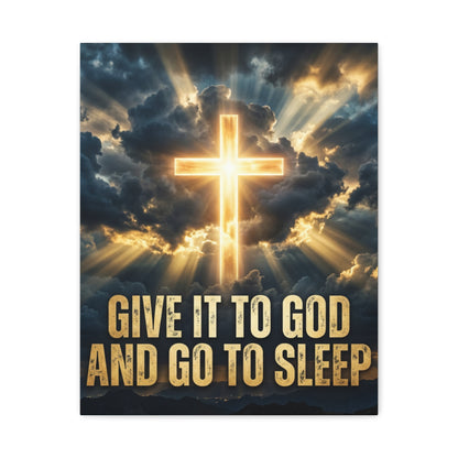 “Give It to God and Go to Sleep” Canvas Wall Art