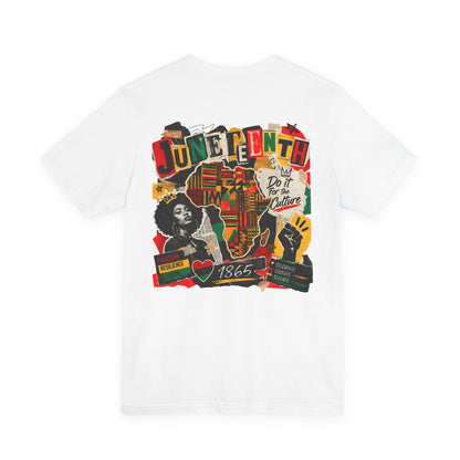 Juneteenth Celebration T-Shirt — "Do It For the Culture" Graphic Tee