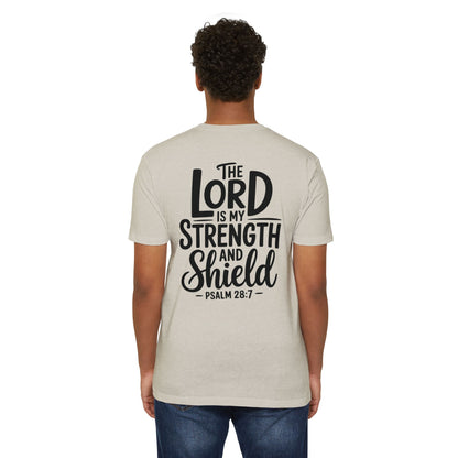 Psalm 28:7 T-Shirt — "The Lord Is My Strength and Shield" Christian Tee