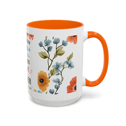 She Held My Hand Forever Floral Coffee Mug