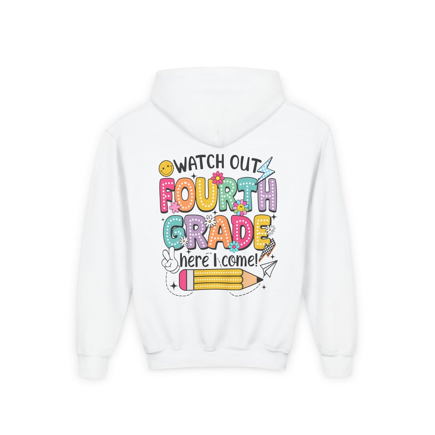 Fourth Grade Hoodie – "Watch Out Fourth Grade Here I Come" Kids Back-to-School Sweatshirt