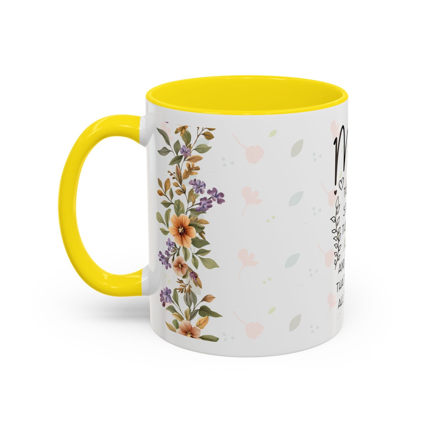 Mom Floral Coffee Mug — "Mom: The Quiet Strength..." Sentimental Mother's Day Gift (11/15oz)