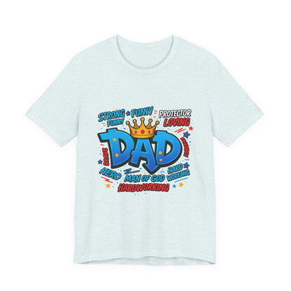 Dad Comic Crown T-Shirt — Strong Funny Protector Loving Father's Day Tee