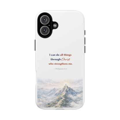 Christian Phone Case – “I Can Do All Things Through Christ” Inspirational Tough Case