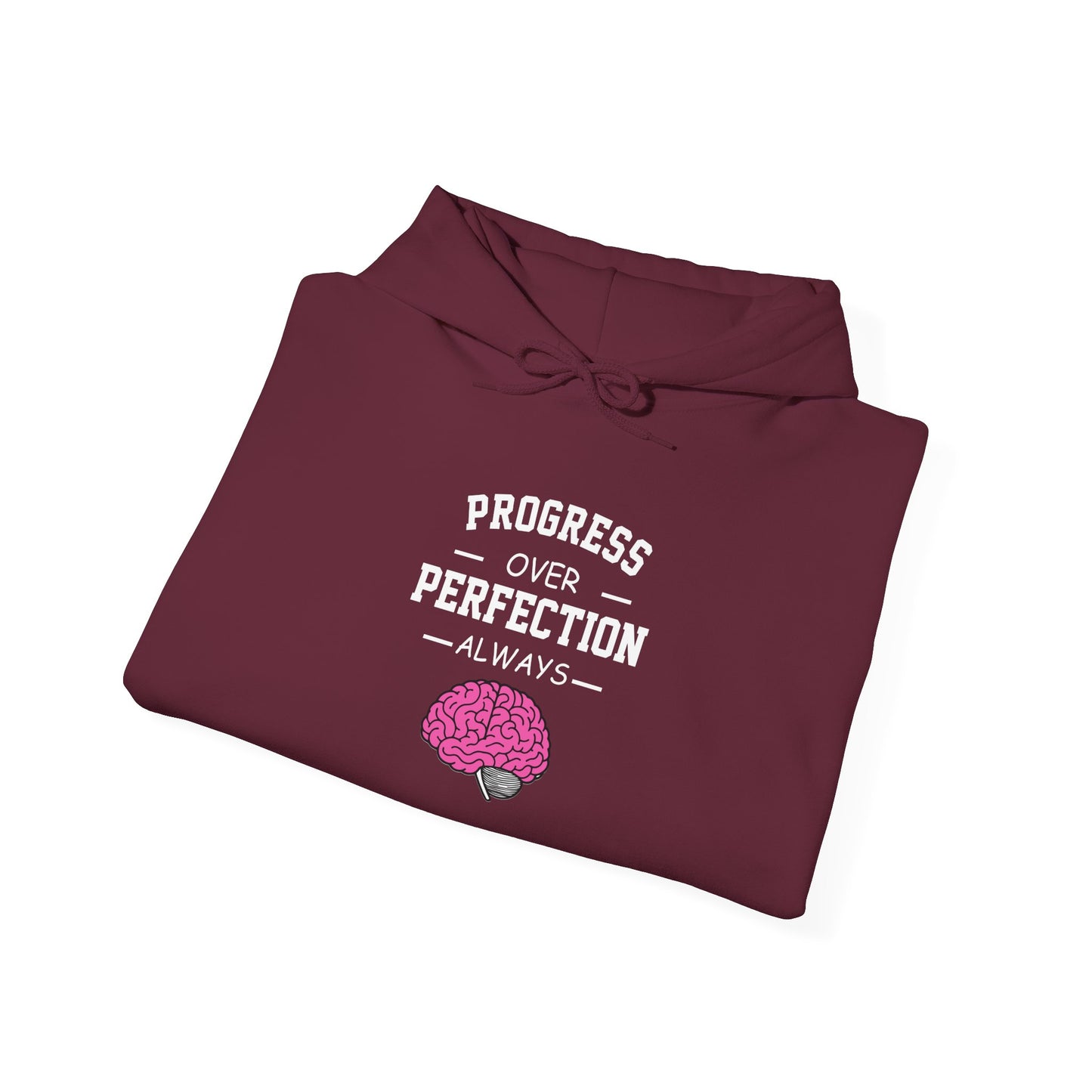 Progress Over Perfection Always Hoodie