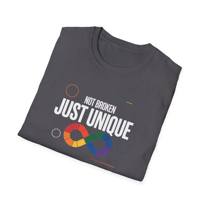 Not Broken Just Unique T-Shirt