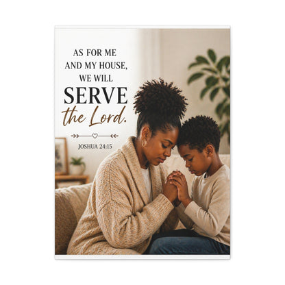 Serve the Lord Canvas Wall Art — Joshua 24:15 Family Prayer Stretched Canvas