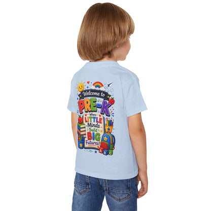 Welcome to Pre-K Toddler T-Shirt — "Where Little Minds Build Big Futures" Back-to-School Tee