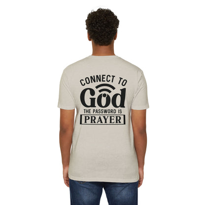 Connect to God T-Shirt — “The Password Is Prayer” Christian Faith Tee