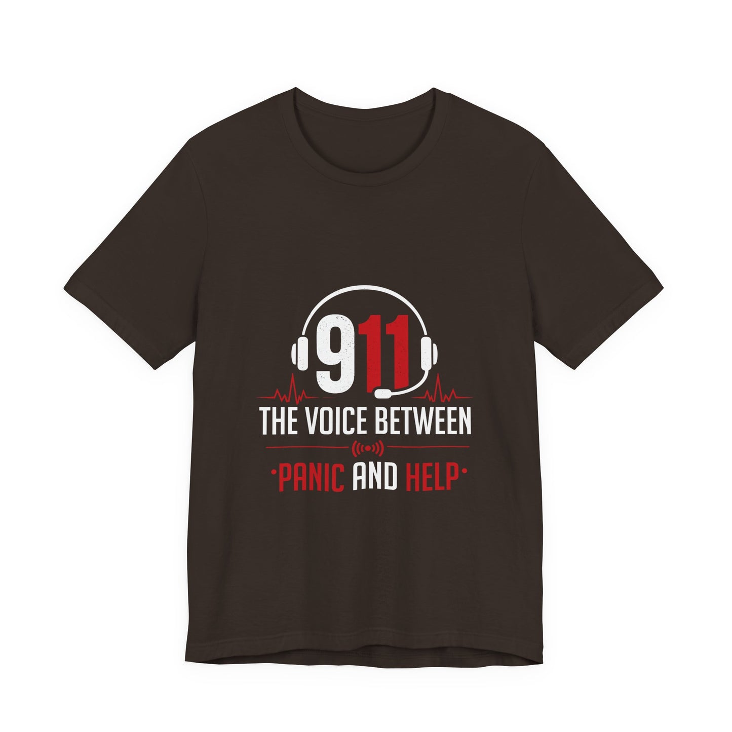 911 Dispatcher T-Shirt — “The Voice Between Panic and Help”
