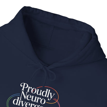 Proudly Neuro divergent Hoodie