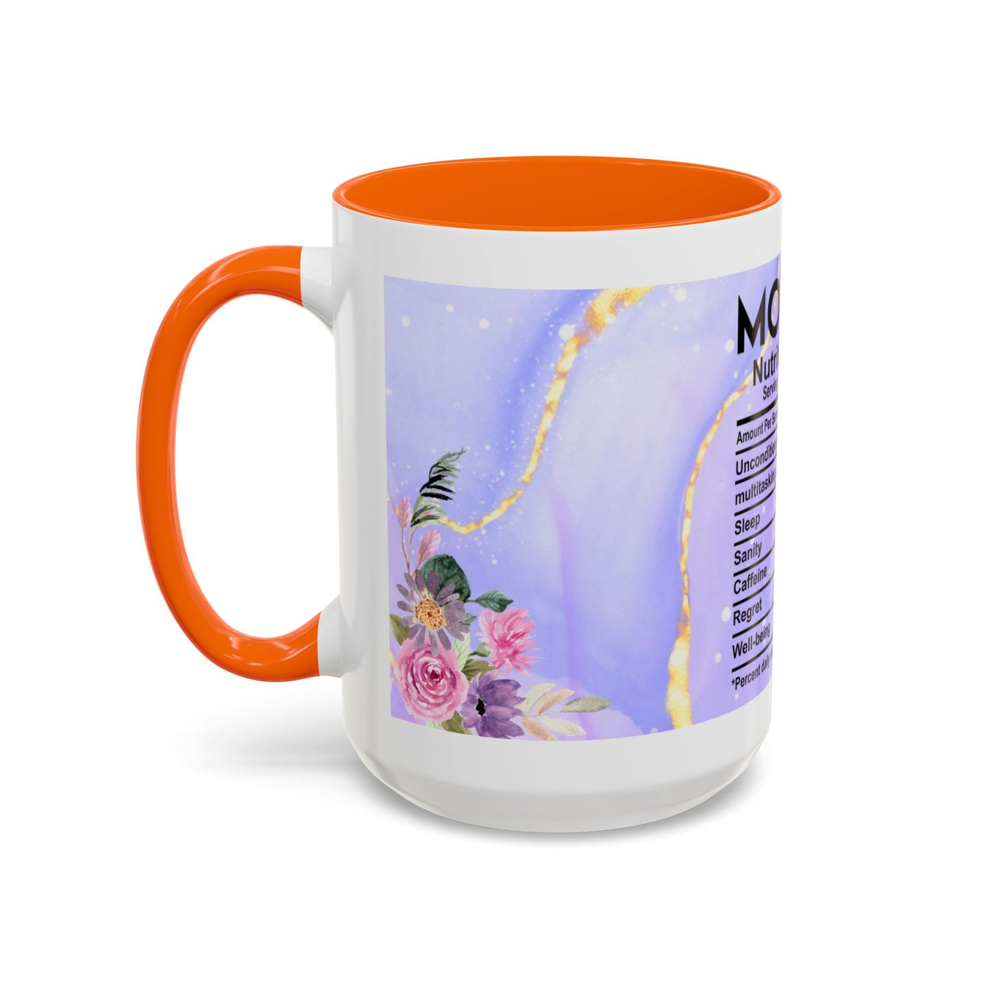 Mother Nutrition Facts Coffee Mug — Floral “Amazing Mom” 11/15oz Accent Mug