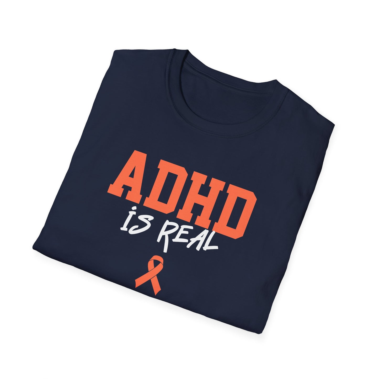 ADHD Is Real T-Shirt