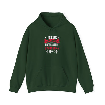 Jesus Is My Strength Unbreakable Through Him Hoodie