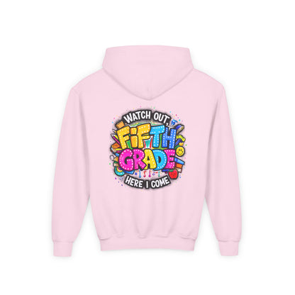 Fifth Grade Hoodie — "Watch Out! Fifth Grade Here I Come" Kids Back-to-School Sweatshirt