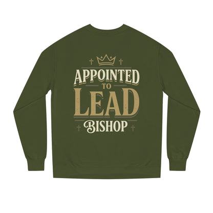Appointed to Lead Bishop Sweatshirt — Christian Leadership Crewneck
