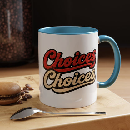 Choices Retro Accent Coffee Mug — Vintage Script 11/15oz