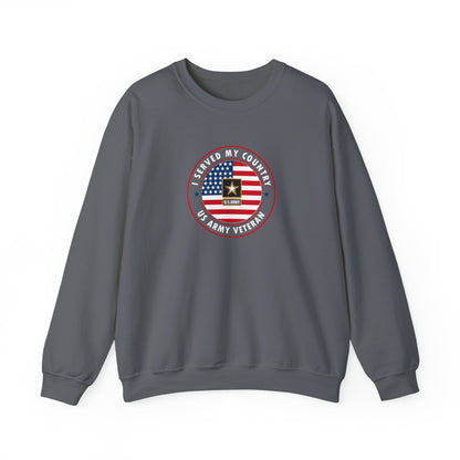 I Served My Country US Army Veteran Sweatshirt