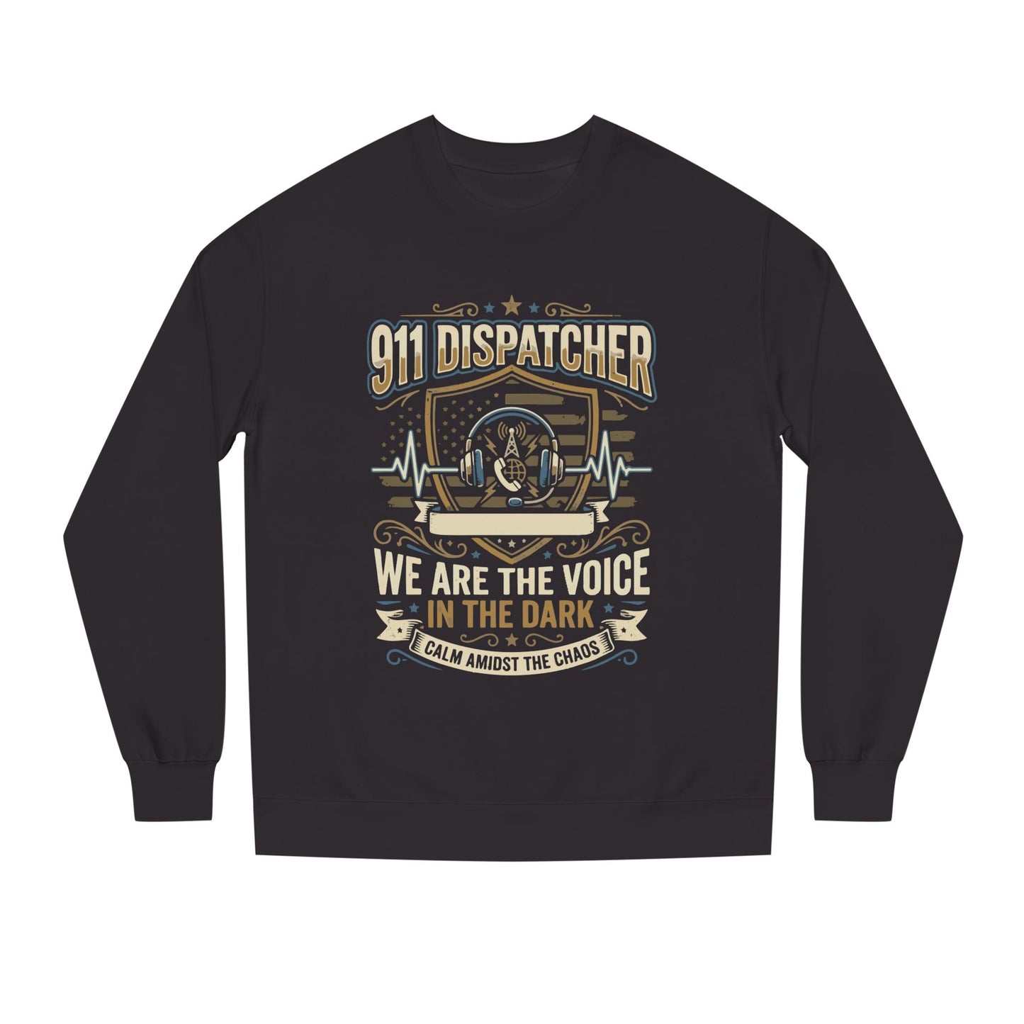 911 Dispatcher Crewneck Sweatshirt — "We Are The Voice In The Dark" Tribute