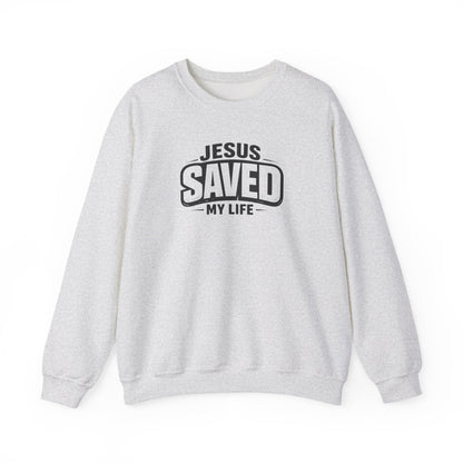 "Jesus Saved My Life" Crewneck Sweatshirt