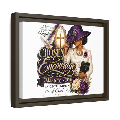 Chosen to Encourage — Framed Faith Canvas Wall Art (Called to Serve, Anointed Woman of God)