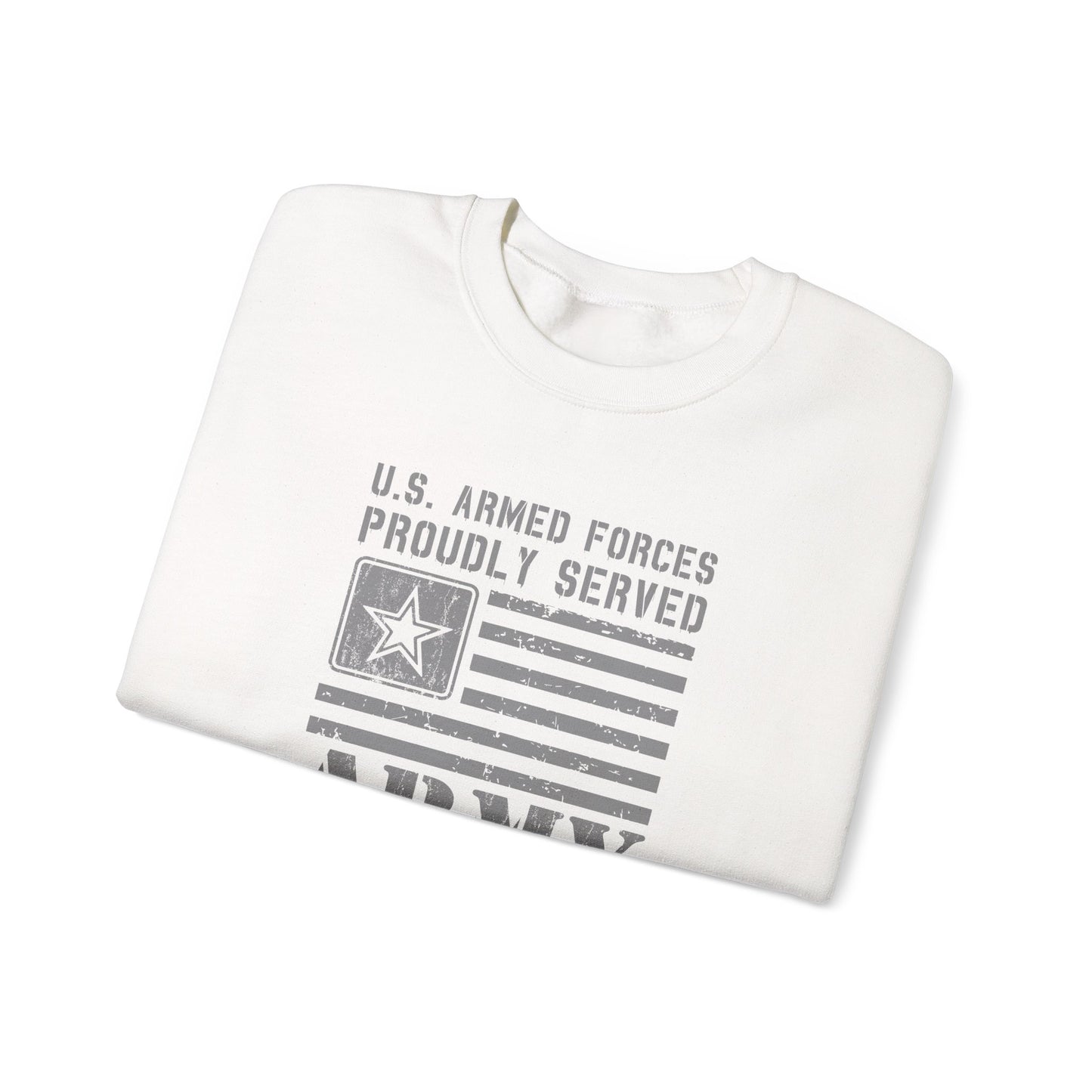 U.S. Armed Forces Veteran Proudly Served  Army  Sweatshirt