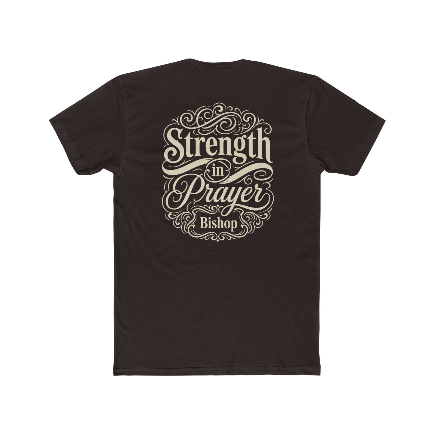 Strength in Prayer T-Shirt — Inspirational Faith Tee (Bishop)