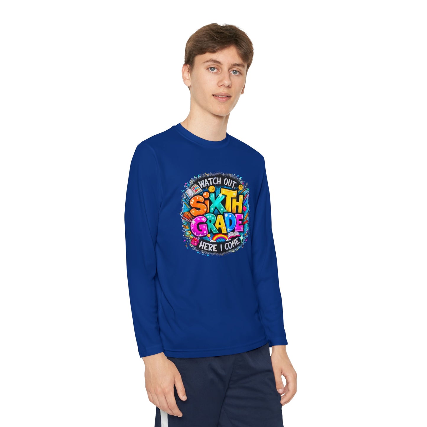 Youth Long Sleeve Tee — "Watch Out Sixth Grade Here I Come" Back-to-School Shirt