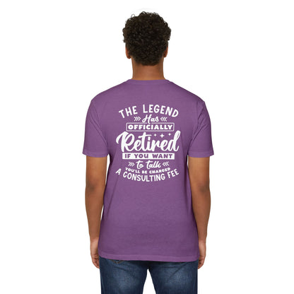 Retired Legend T-Shirt — "The Legend Has Officially Retired" Funny Retirement Tee