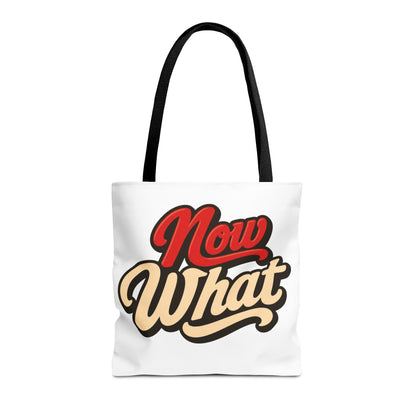 Now What Tote Bag — Retro Script Graphic Tote for Everyday Use