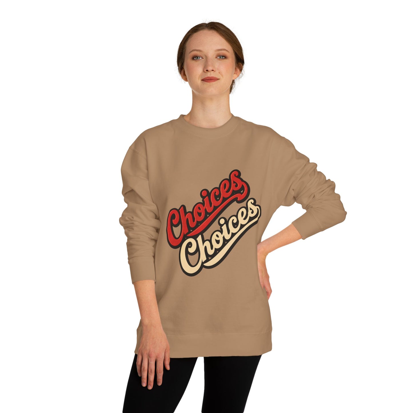 Choices Choices Crewneck Sweatshirt – Retro Script Graphic Pullover
