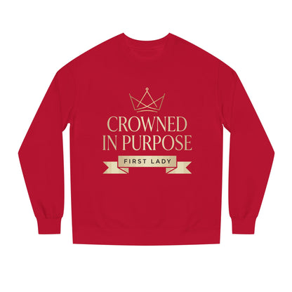 Crowned in Purpose Sweatshirt — First Lady Inspirational Crewneck