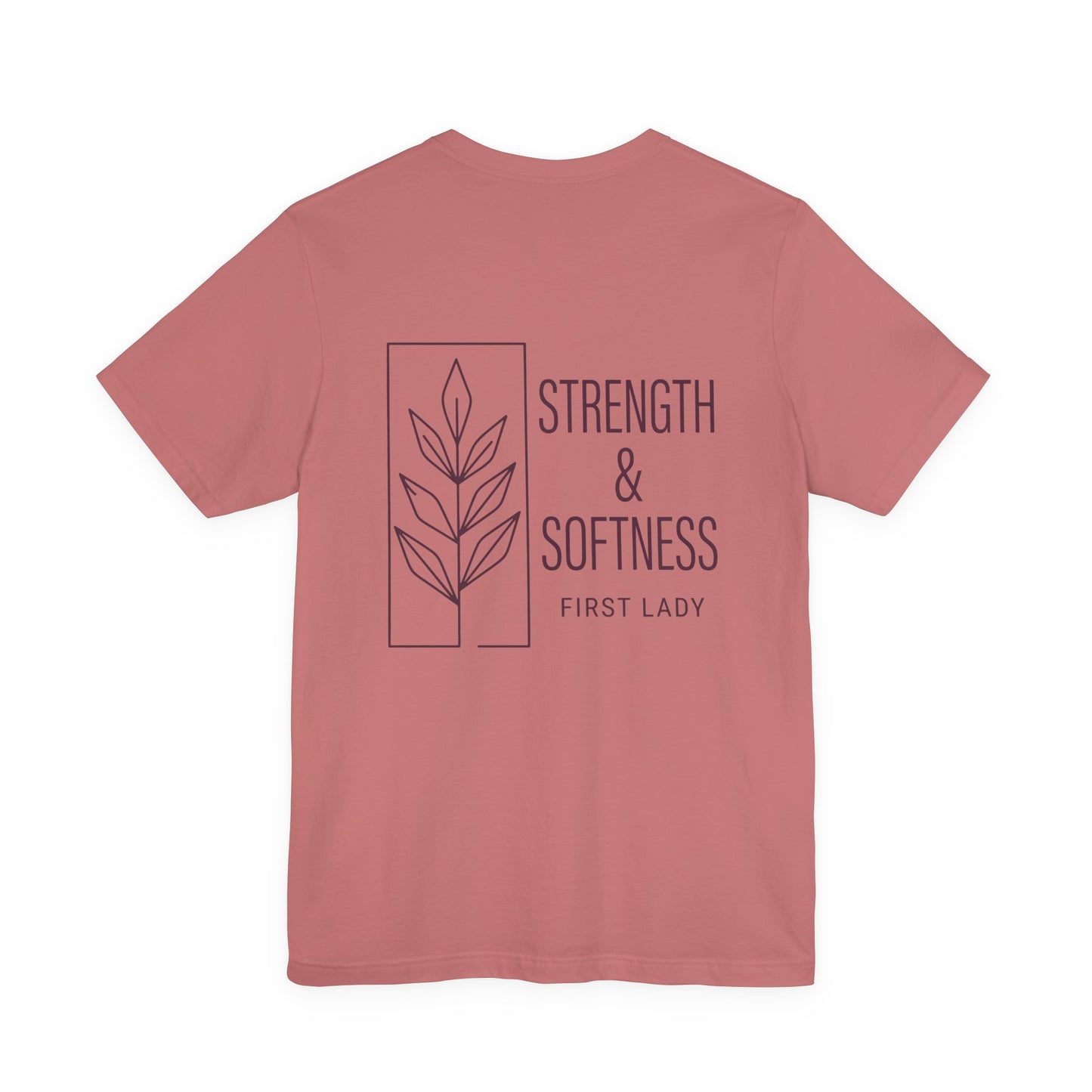 Strength & Softness Tee — First Lady Inspirational Graphic T-Shirt