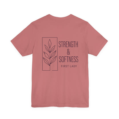 Strength & Softness Tee — First Lady Inspirational Graphic T-Shirt