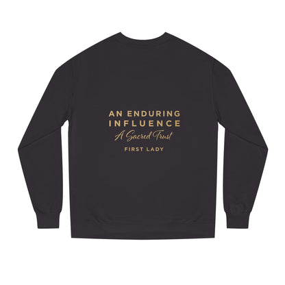 An Enduring Influence Crewneck Sweatshirt — "A Sacred Trust" First Lady Graphic