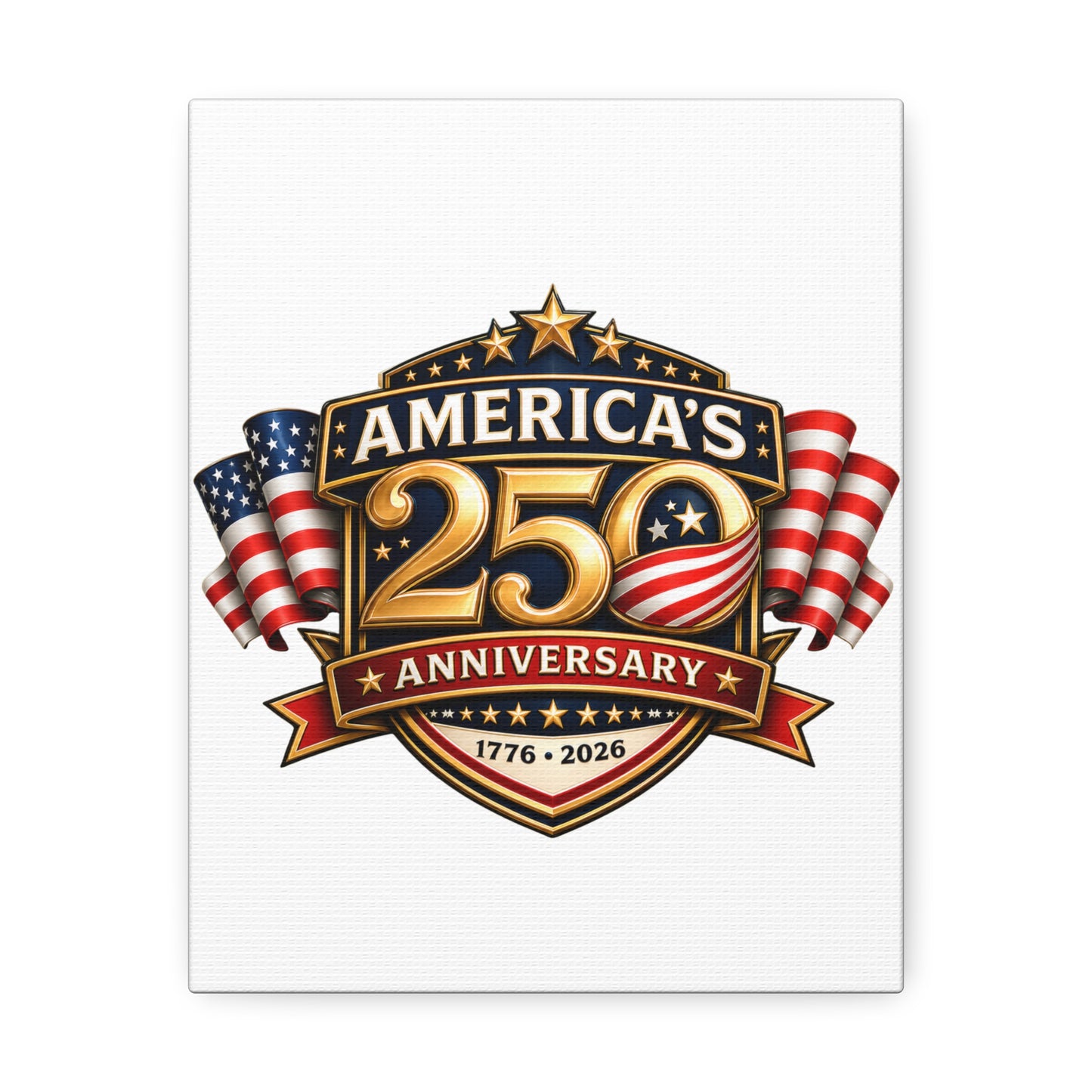 America’s 250th Anniversary Stretched Canvas – 1776–2026 Patriotic Wall Art
