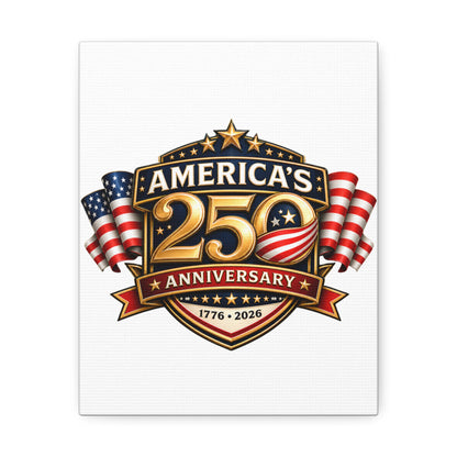 America’s 250th Anniversary Stretched Canvas – 1776–2026 Patriotic Wall Art