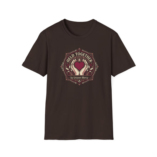 Held Together by Unseen Mercy T-Shirt