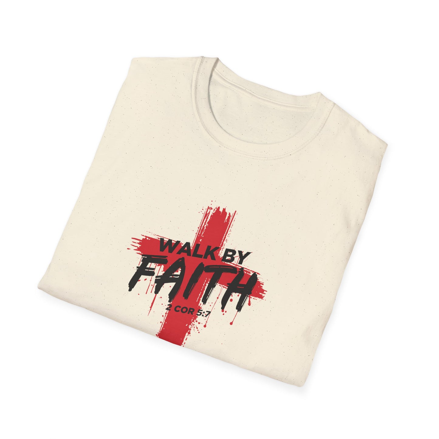 Walk By Faith T-Shirt